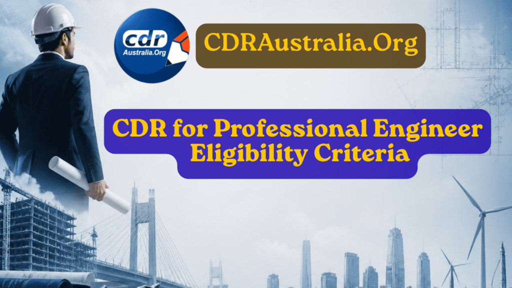 CDR for Professional Engineer Eligibility Criteria
